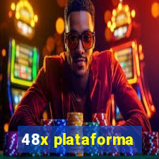 48x plataforma